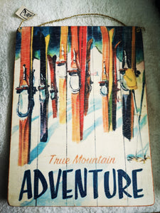 True Mountain Adventure Sign-skis