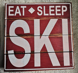 Eat*Sleep*Ski Sign-Red and White